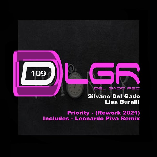 Silvano Del Gado, Lisa Buralli - Priority (Rework 2021) [DLGR109]